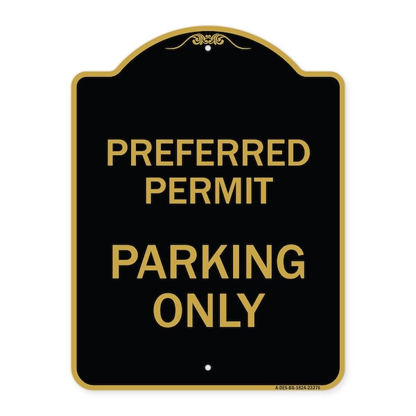 Designer Series Preferred Permit Parking Only, Black & Gold Aluminum Sign, 18" x 24", BG-1824-23276